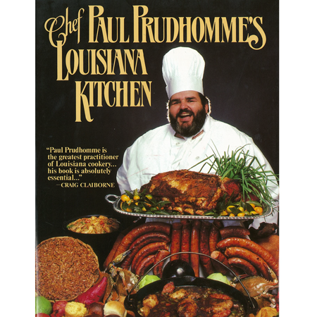 Chef Paul Prudhomme's - Louisiana Kitchen Cookbook