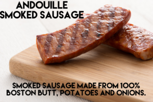 2 pieces of andouille sausage with the flavor text "andouille smoked sausage smoked sausage made from 100% boston butt, potatoes and onions".