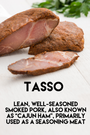 3 peices of tasso with the flavor text "tasso lean, well-seasoned smoked pork, also known as "cajun ham", primarily used as a seasoning meat"